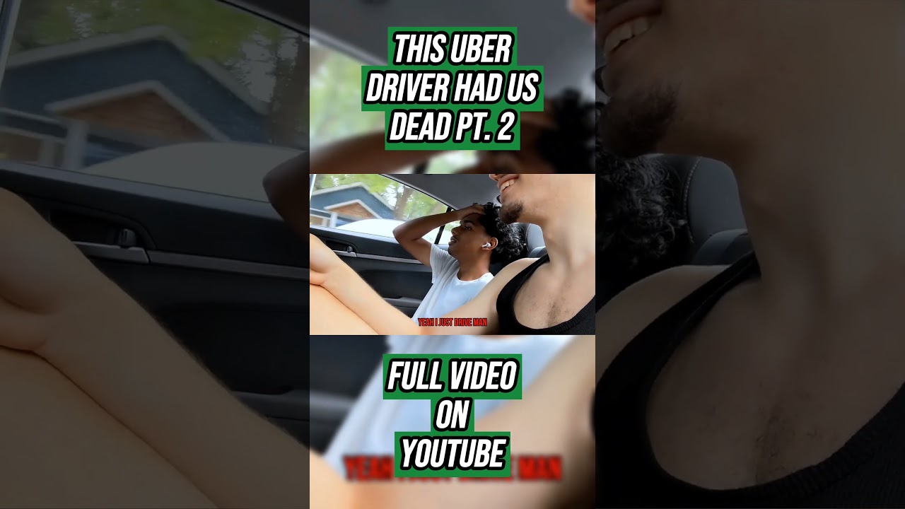 THIS UBER DRIVER HAD US DEAD PART 2