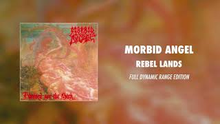 Morbid Angel - Rebel Lands (Full Dynamic Range Edition) (Official Audio)