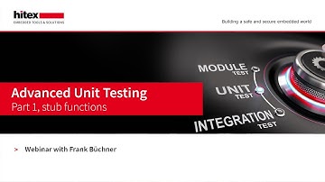 Hitex Webinar: Advanced Unit Testing with TESSY, part 1, stub functions