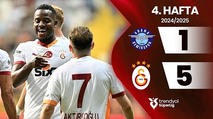 Adana Demirspor (1-5) Galatasaray | 4. Hafta - Trendyol Süper Lig 2024/2025 Sezonu