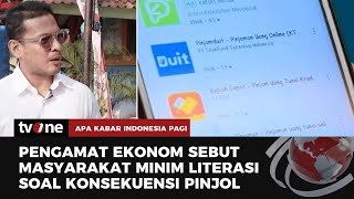 Hidup Sulit jadi Faktor Pemicu Penggunaan Pinjol, Ekonom UI beri Penjelasan | AKIP tvOne