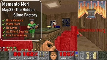 Memento Mori Map32 - The Hidden Slime Factory [Doom 2, UV, Pistol, 100%]