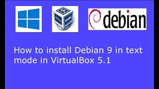 Debian 9.0 Stretch text mode (commandline) installation in VirtualBox 5.1