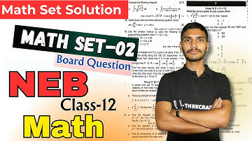 🔴NEB Class-12 New Model Sets 2081 | Math new Set-02  | Most Important SET for 12  | Set uthinkcrazy