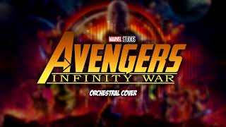 Avengers: Infinity War | EPIC ORCHESTRAL COVER