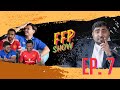 Episode 7 - FFP Show Challenge CEO FIFA