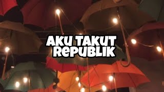 Aku Takut - Republik (Cover by Bunga Ehan Versi Sunda)