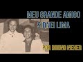 Meu Grande Amigo Sidnei Lima por Bruno Neher