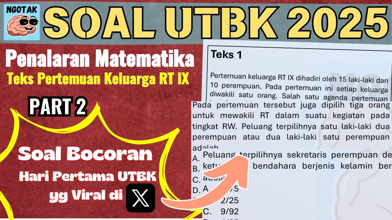 SOAL UTBK 2025 - BAHAS SOAL PENALARAN MATEMATIKA 2025 | TEKS PERTEMUAN KELUARGA RT IX PART 2| NGOTAK