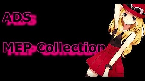 【A💎S】- MEP C0LLECTION 1#