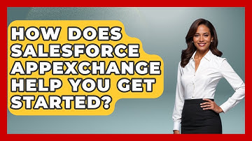 How Does Salesforce AppExchange Help You Get Started? - Sales Saas Breakdown