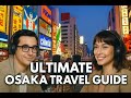 Ultimate Osaka Travel Guide (What to Eat, See & Do!)