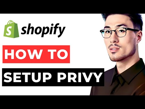 How To Set Up Privy Shopify - Setting Up Privy For Shopify Store