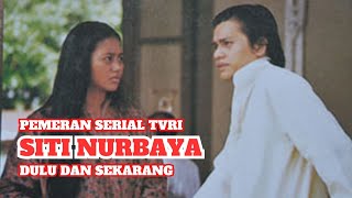 Pemain Serial TVRI Siti Nurbaya (1991) – Dulu dan Sekarang