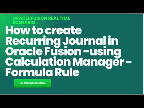 Recurring Journal Example Oracle R12 How to create a recurring journal with the help of Calculation Manager ...