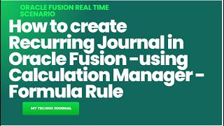How to create a recurring journal with the help of Calculation Manager  in Oracle Fusion|Cloud ERP