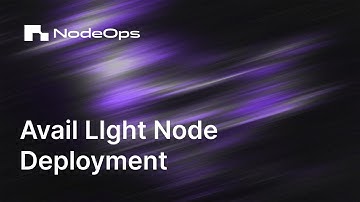 🚀 Deploy Avail Light Node on NodeOps Network | Powered by NodeOps