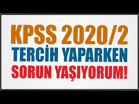 KPSS 2020/2 TERCİH YAPARKEN SORUN YAŞIYORUM NE YAPMALIYIM PROBLEM YAŞAYANLAR YORUMLARDA TOPLANIYOR