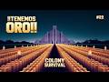 ¡ENCONTRAMOS ORO! - Colony Survival - Gameplay Español