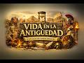 Vida cotidiana en la antigüedad
