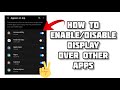 How to enabledisable display over other apps problem  tech solutions bar