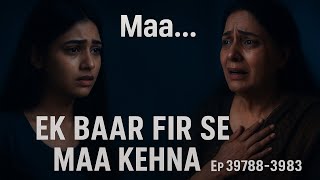 Ek baar fir se maa khna || ep 3978-3983 || @TalesByYashu || suspenseful story ||