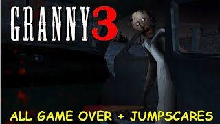 Granny 3 All Game over Scenes  + Jumpscares