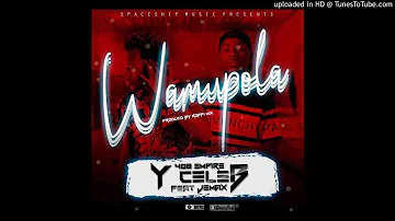 Y Celeb 408 Empire ft Jemax KBW- Wamupola Prod. by Koffi Mix