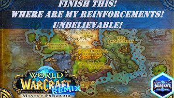 Finish This! | Where are My Reinforcements! | Unbelievable! Quest | Remix: Mists of Pandaria