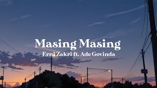Erni Zakri ft Ade Govinda - Masing Masing