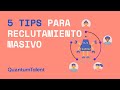 Tips para Reclutamiento Masivo - Quantum Tips