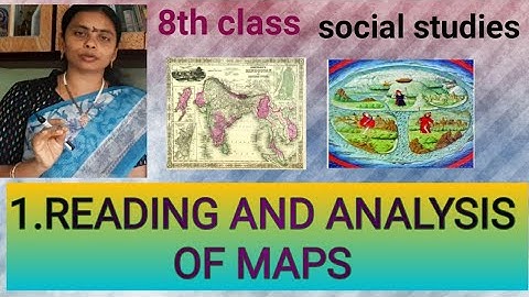 READING AND ANALYSIS OF MAPS, 8th class,social studies ,lesson -1 by Krishna veni