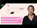 How to Write the Perfect Welcome Email for Your New Subscribers