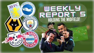 Weekly Report #5 - Holding the Midfield *Aston Villa-Brighton, Wolves-Man City, RB Leipzig-FC Bayern