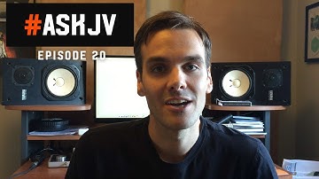 #ASKJV 20: Consistent Mixes, EQing In Mono & Steven Slate