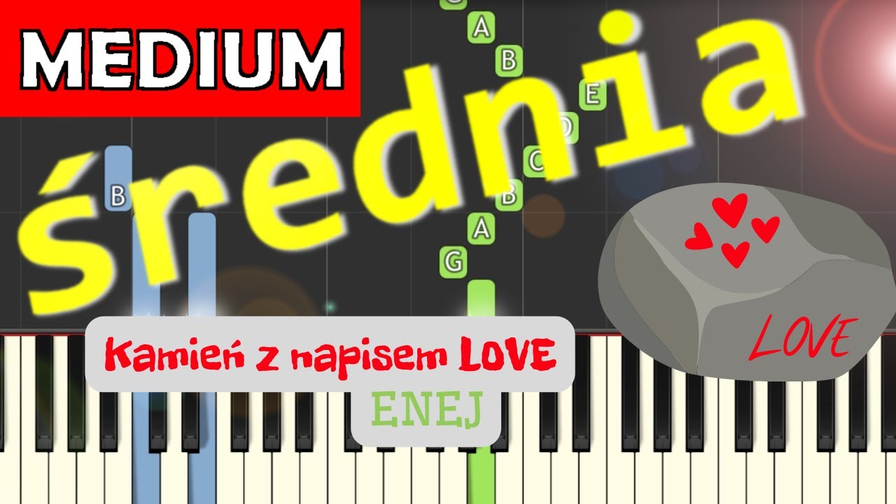 🎹 Kamień Z Napisem Love Enej Piano Tutorial średnia Wersja 🎵 Nuty W Opisie 🎼 Youtube