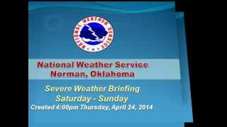 Severe Weather Briefing - April 24, 2014 @ 4 PM
