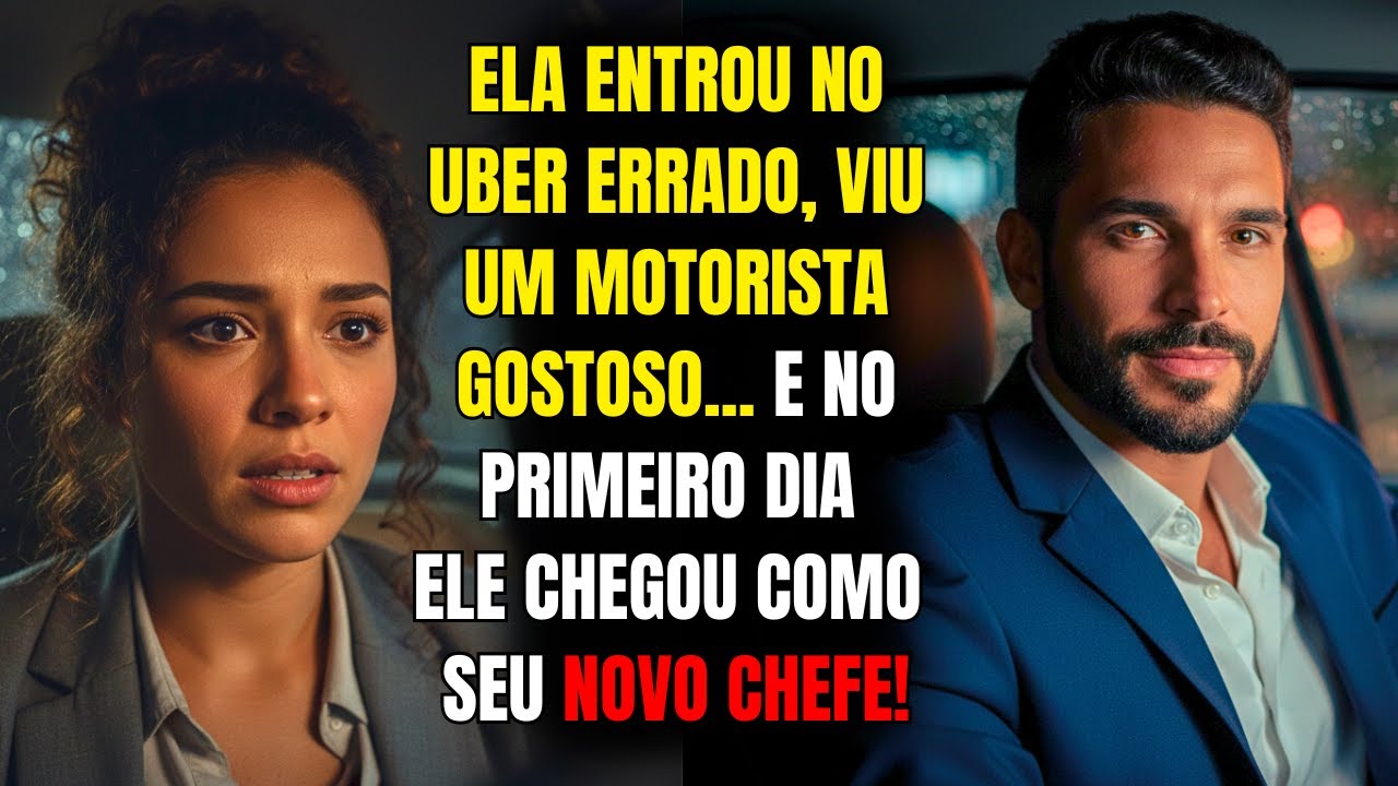 🔥 Ela entrou no Uber errado... E só depois viu que o motorista gostoso era o futuro chefe!