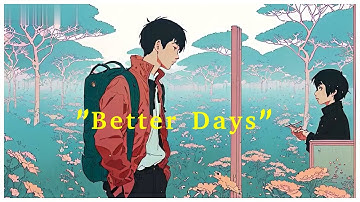 Better Days Are Coming | Inspirational Quotes 4K