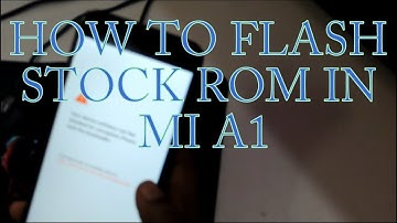 How To Flash Stock ROM In MI A1 | Hindi | Full Tutorial
