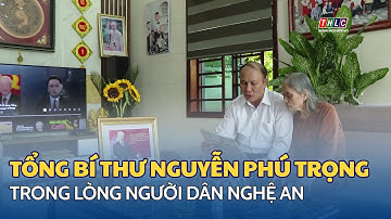 Niềm tiếc thương vô hạn của người dân Nghệ An với Tổng Bí thư Nguyễn Phú Trọng | THLC