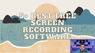5 Best Free Screen Recorders | No Watermarks or time limits