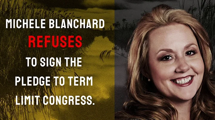 Michele Blanchard Doesn't Support Term Limits!
