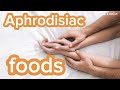 Aphrodisiac foods