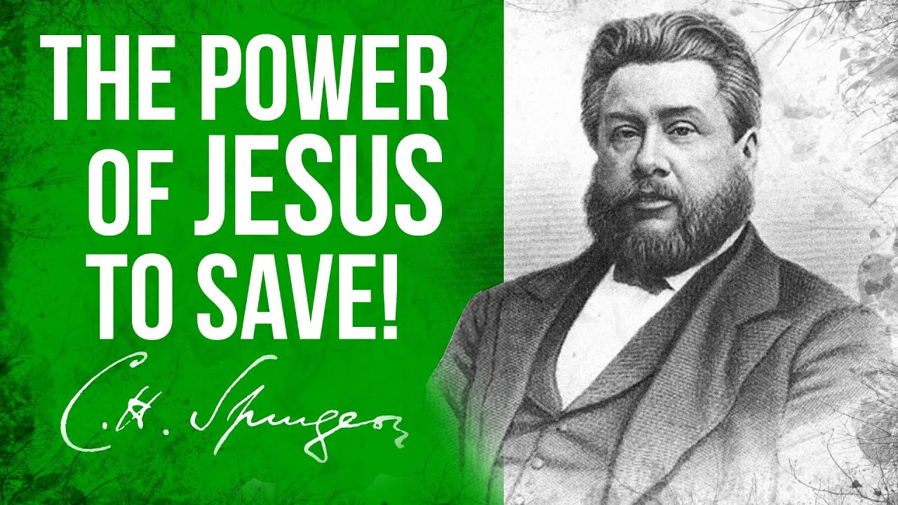 The Power of Christ Illustrated by The Resurrection (Philippians 3:20-21) - Charles Spurgeon Sermon