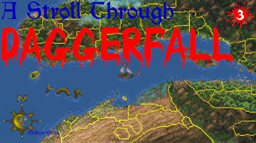ASTDaggerfall - Part 3 | Walk across the Daggerfall Map
