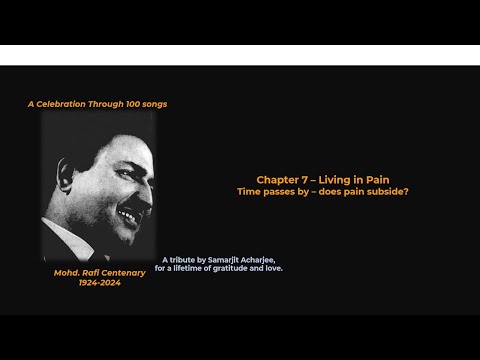 Rafi Sahab Centenary - Chapter 7 (Living in Pain)