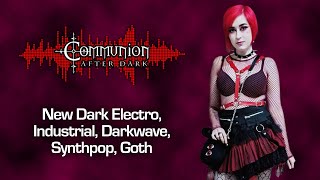 Communion After Dark - All Covers Episode - Dark Alternative Industrial Synthpop -05082024
