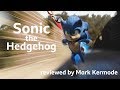 Sonic the Hedgehog reviewed by Mark Kermode