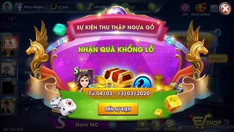 Cờ Cá Ngựa ZingPlay Mùa 4 | Hướng dẫn - Thu thập ngựa gỗ (Cập nhật tháng 3/2020)